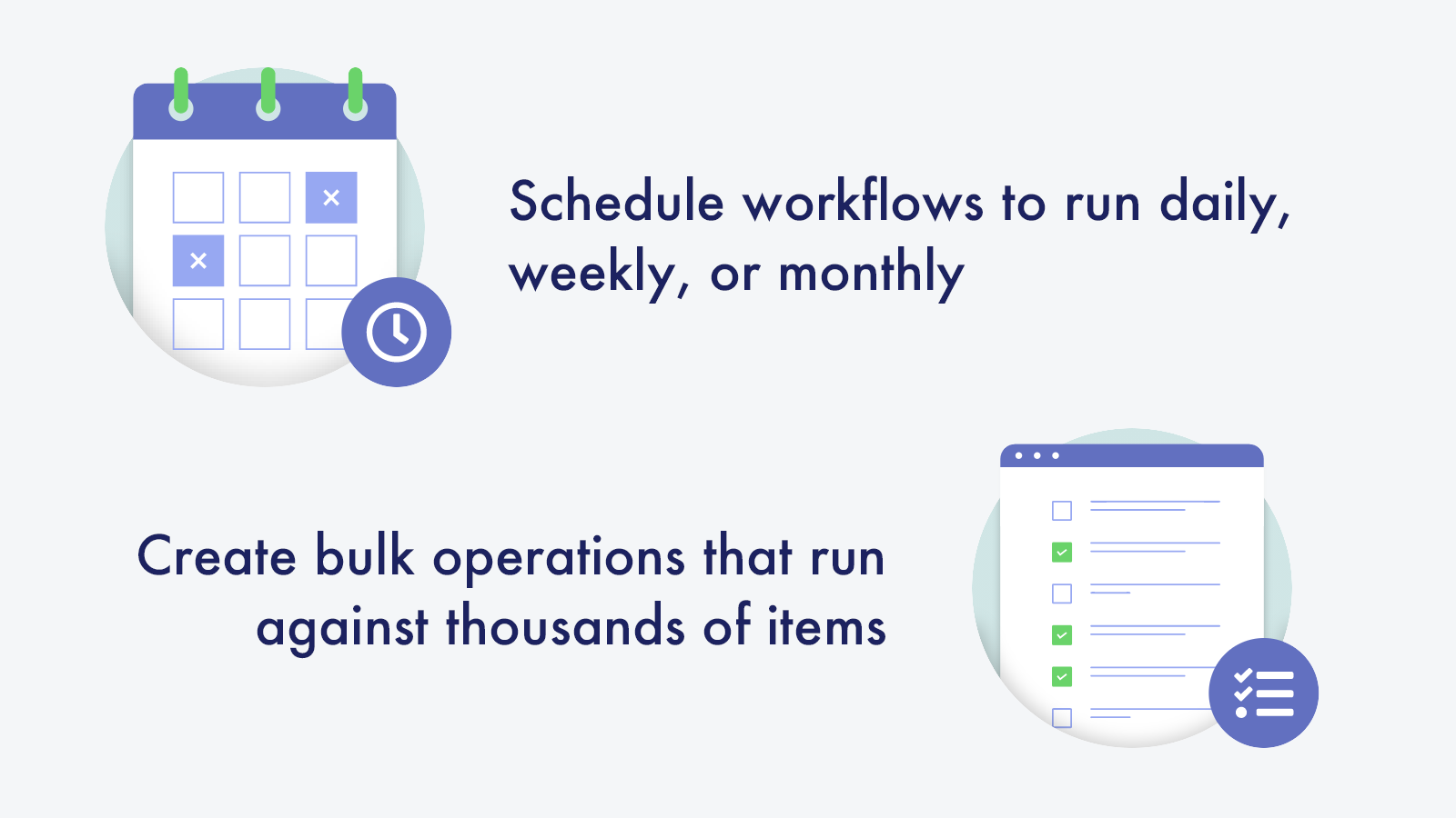 Schedule your workflows to run daily, weekly, or monthly