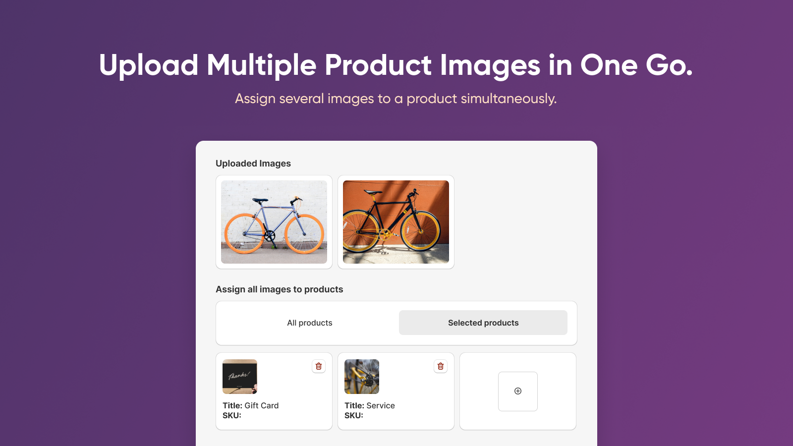 A convenient way to add multiple images to one product at a time