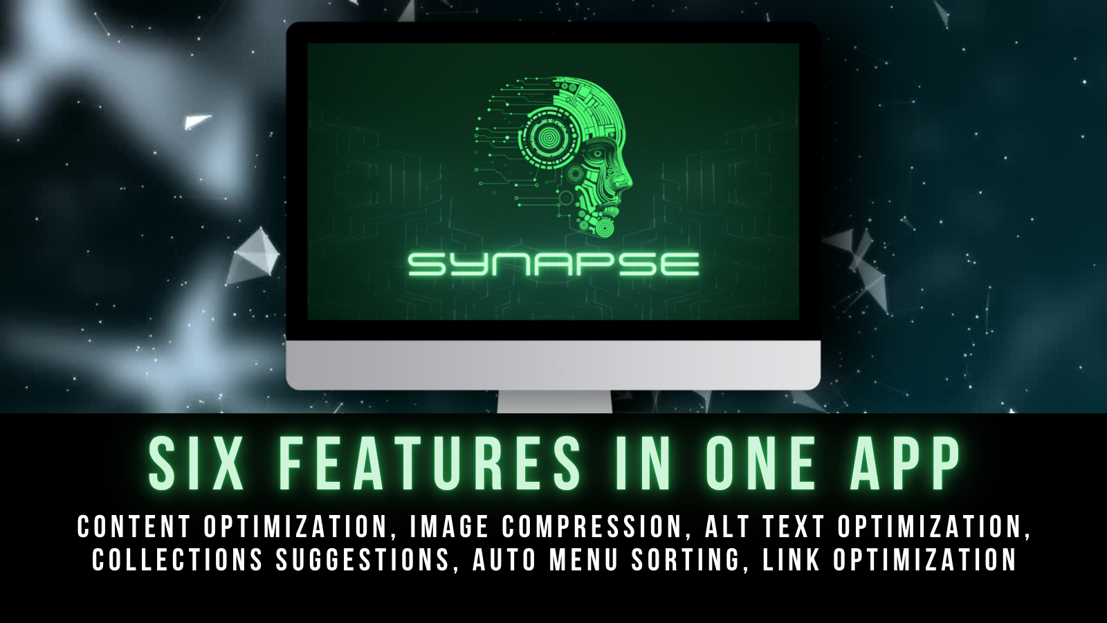 Six features in one app