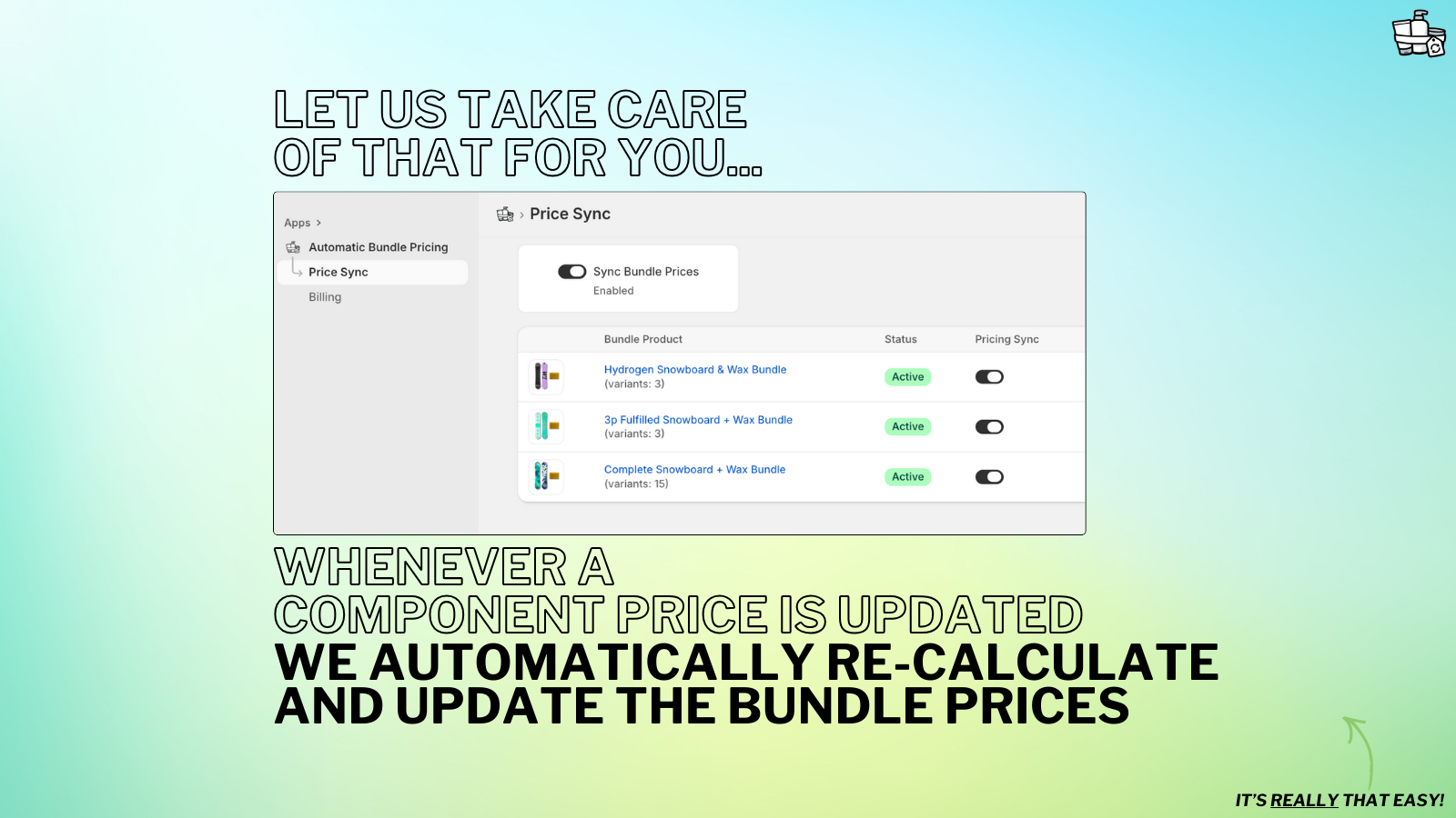 Automatic Bundle Pricing keeps bundles synced for you.