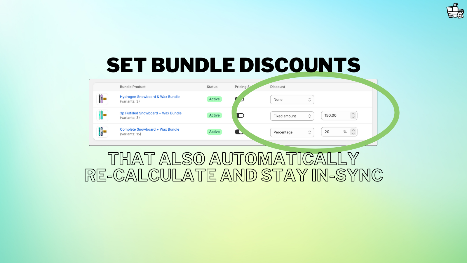 Set bundle discounts that also stay in-sync.