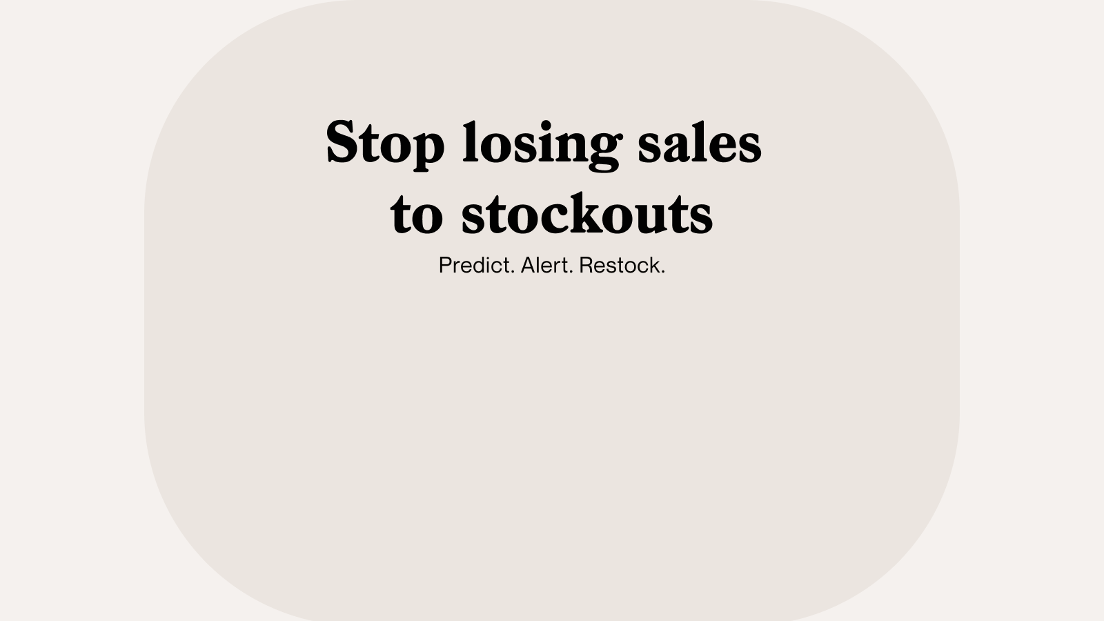 stop losing sales to stockouts
