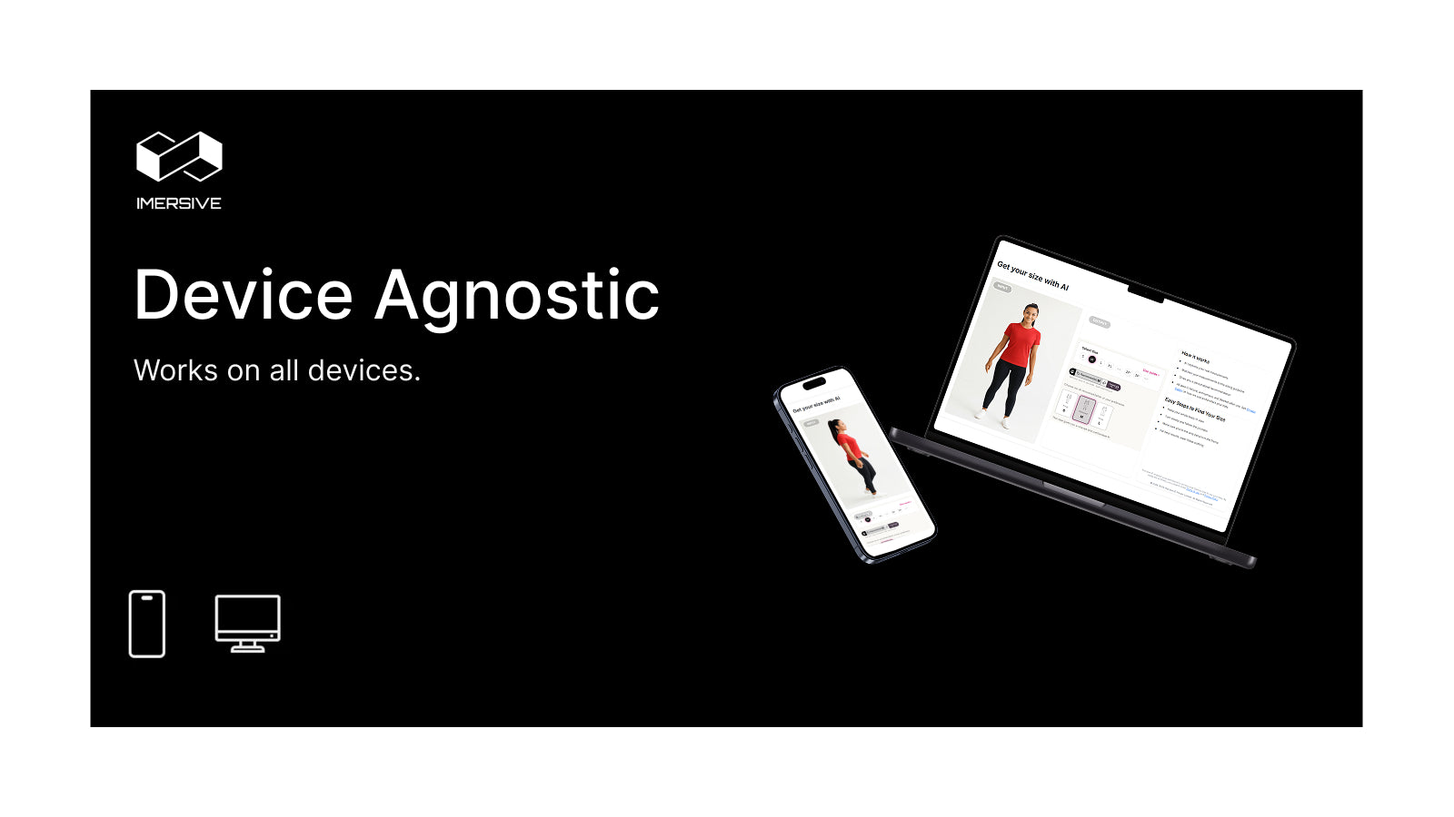 Device Agnostic: Works on all devices