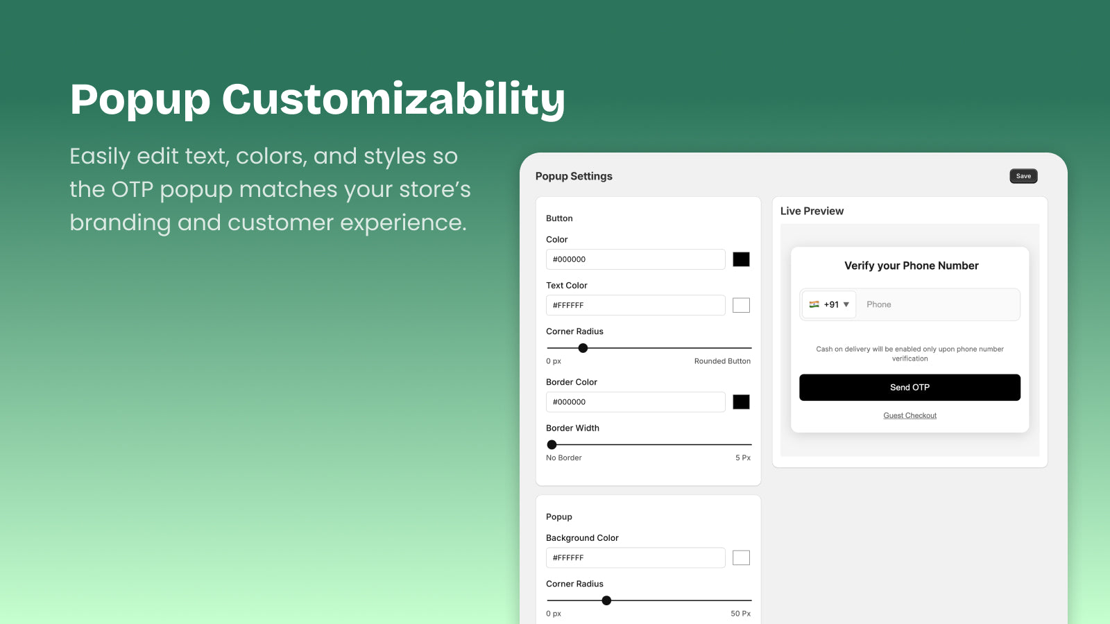 Customize OTP popup to match your store branding.