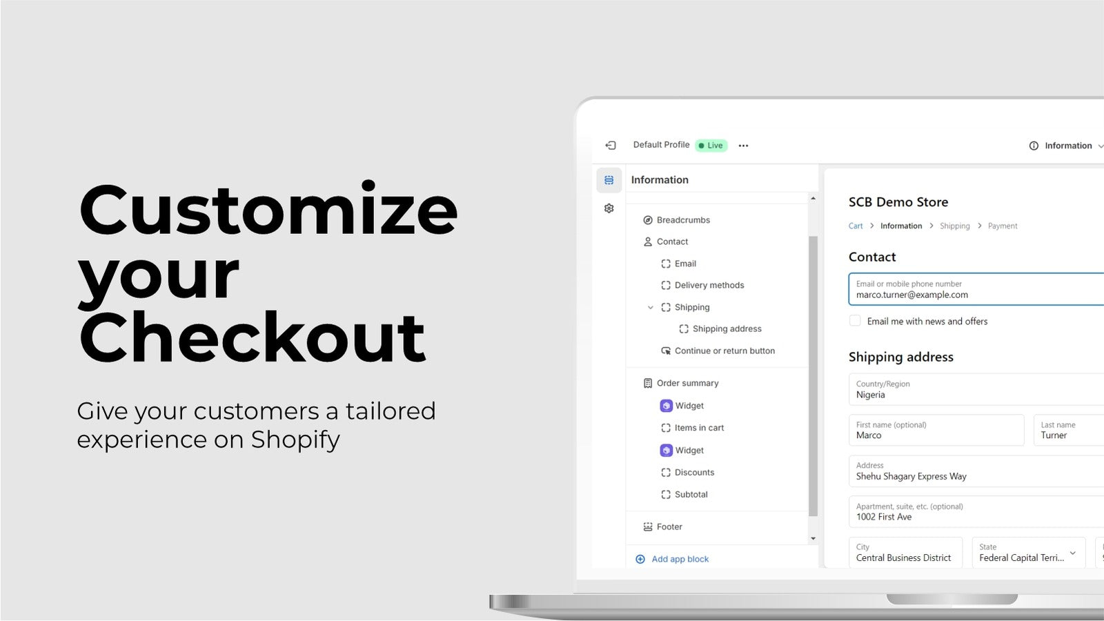 Customize your checkout.