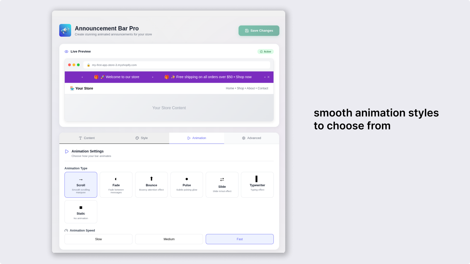 Choose from 7 animation styles for your announcement bar