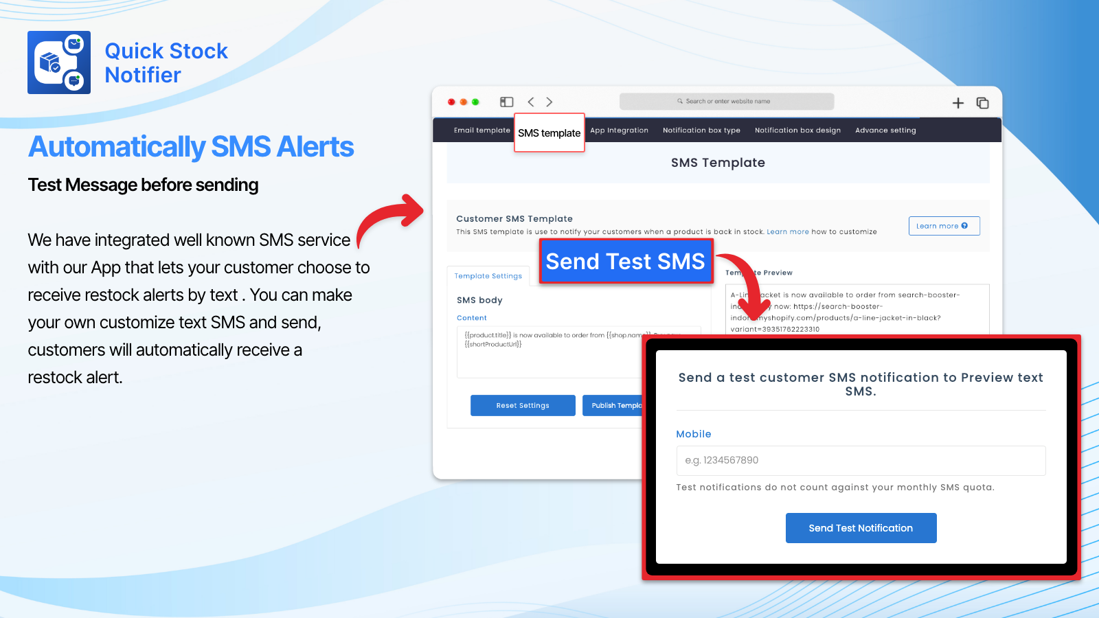 Easy customisation to create own SMS & Email template 
