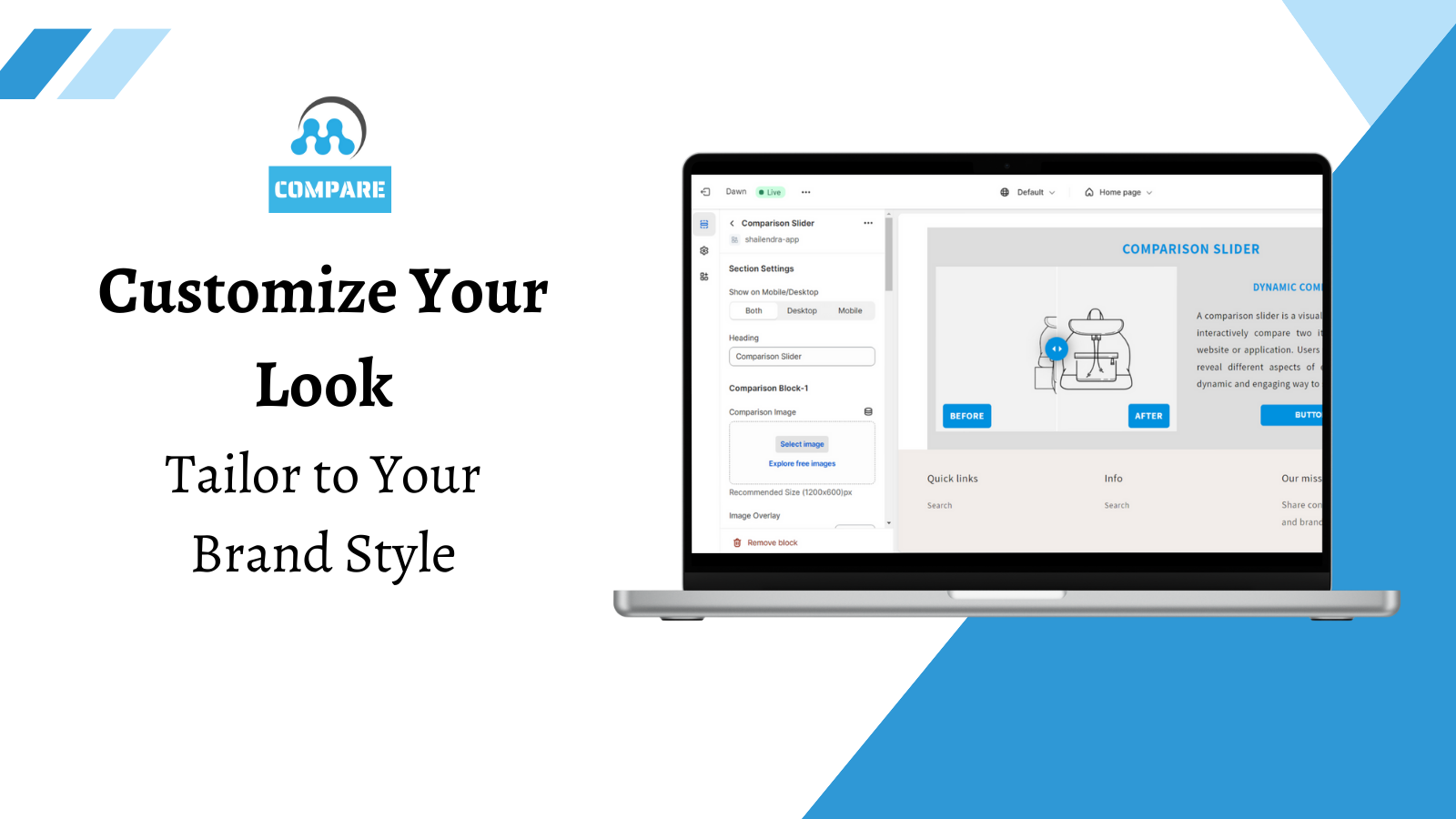 Customize the look easily
