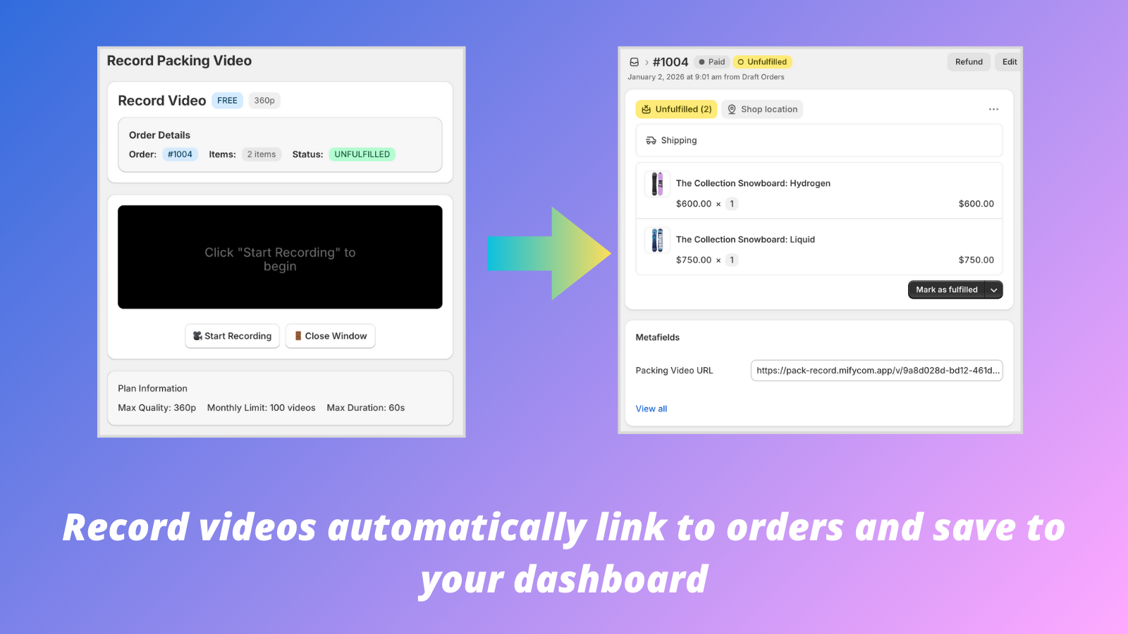 Record videos automatically link to orders