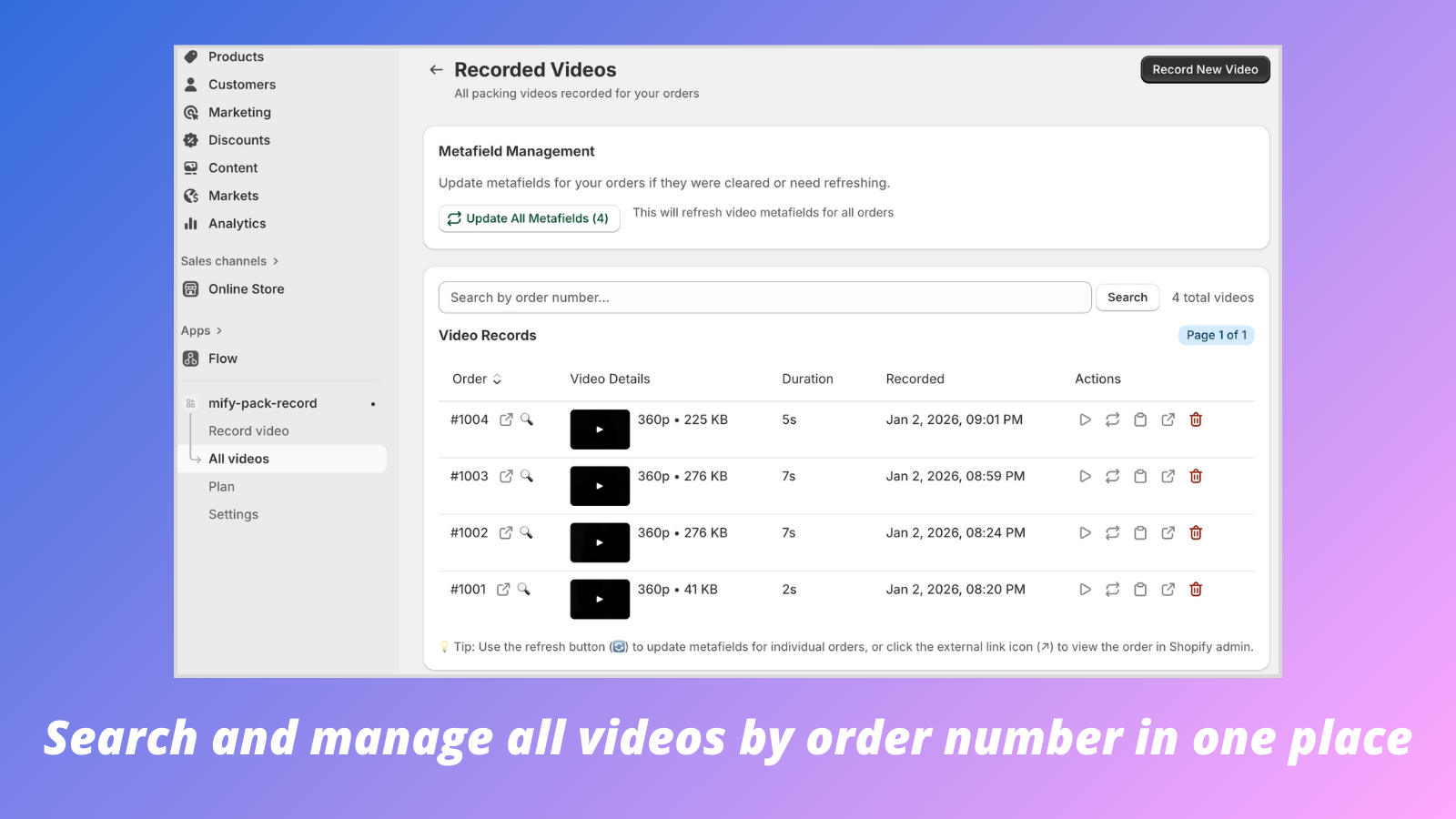 Search and manage all videos by order number in one place