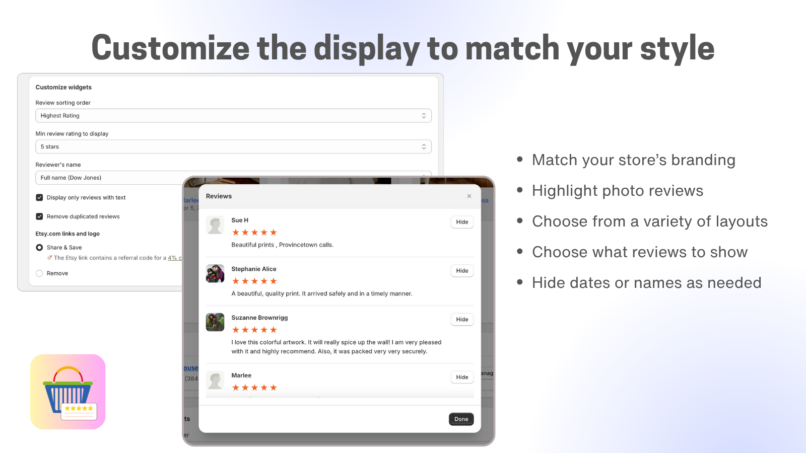 Customize the display to match your style
