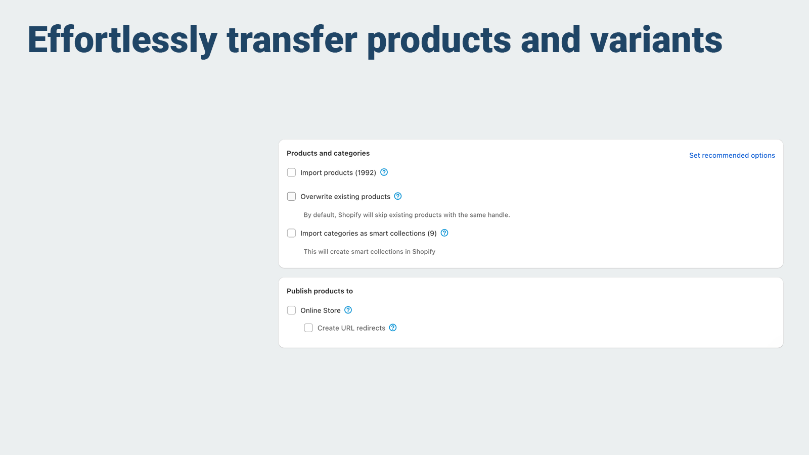 Effortlessly transfer products and variants