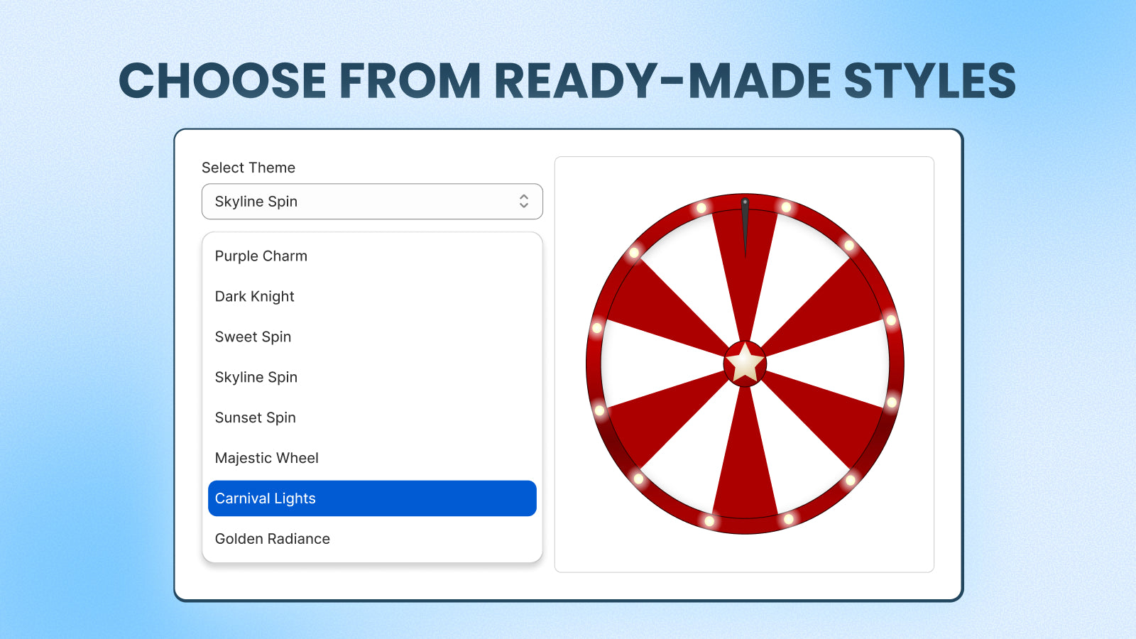 Choose from ready-made spin wheel designs.