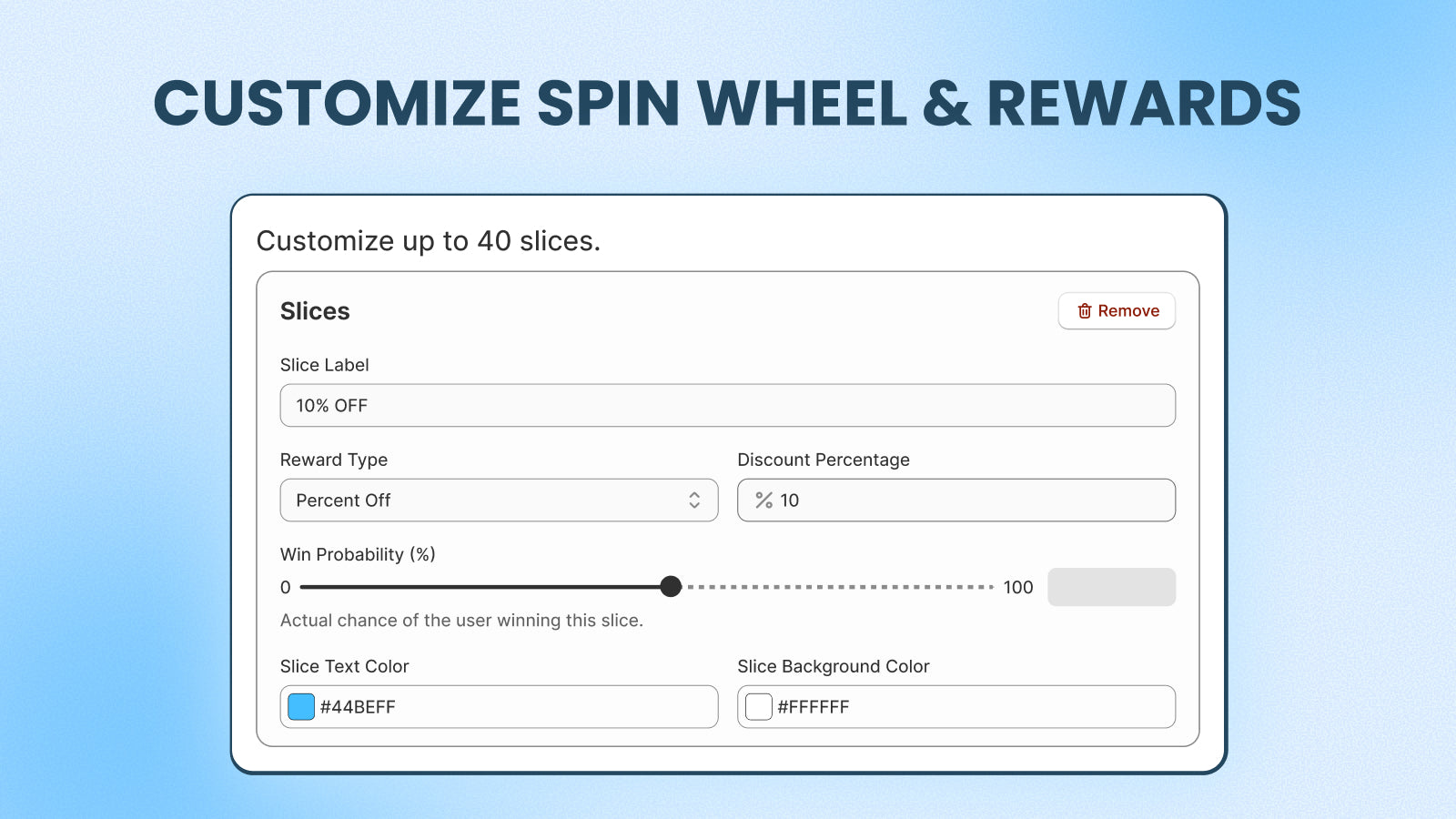Customize spin wheel slices and rewards.