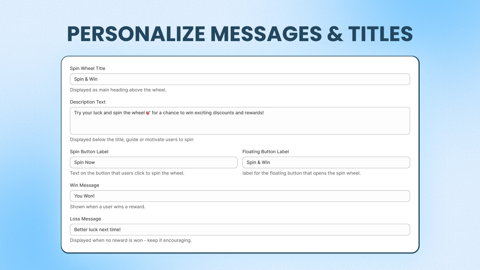 Personalized spin wheel messages & titles.
