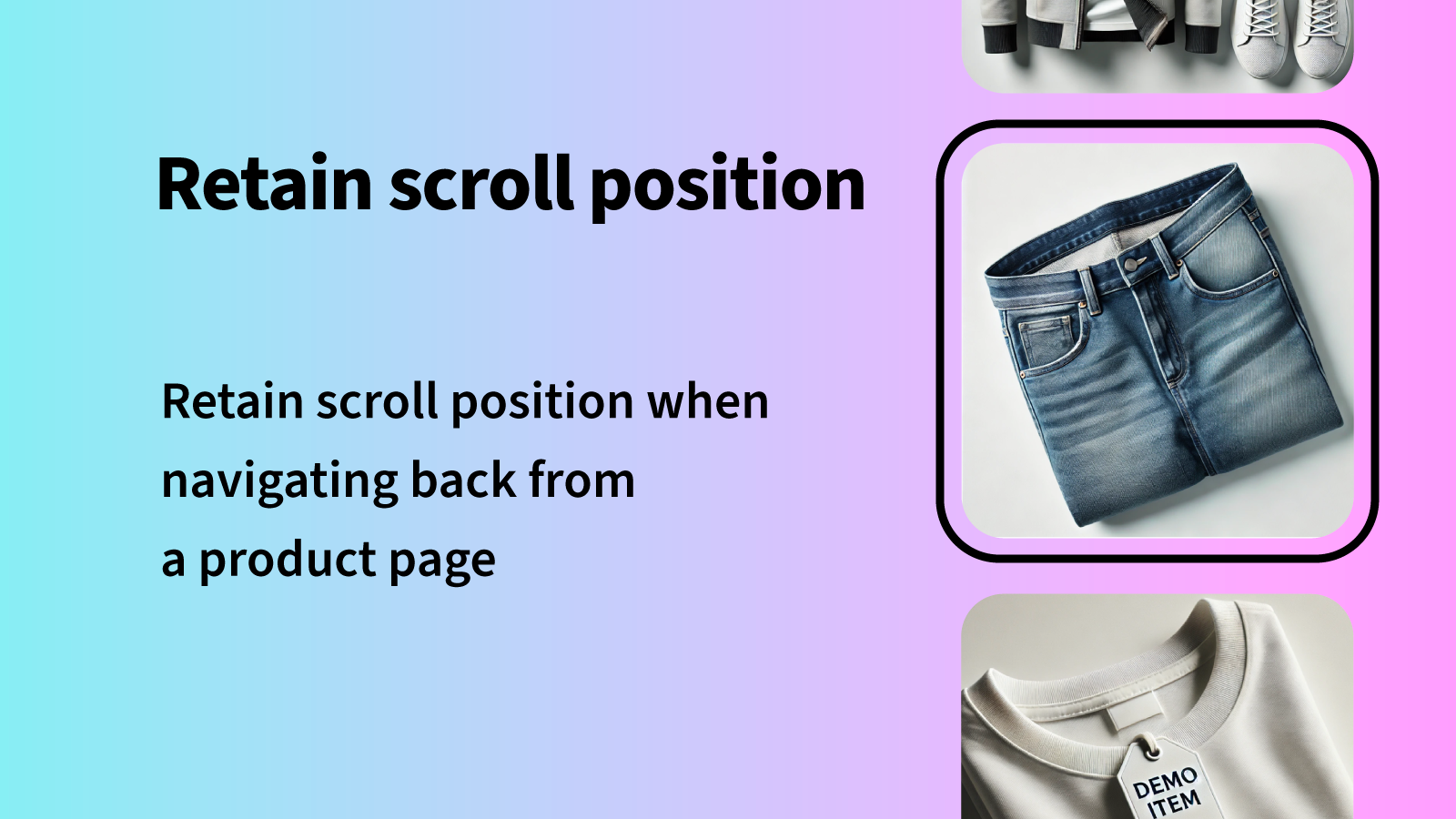 Retain scroll position when navigating back from a product page