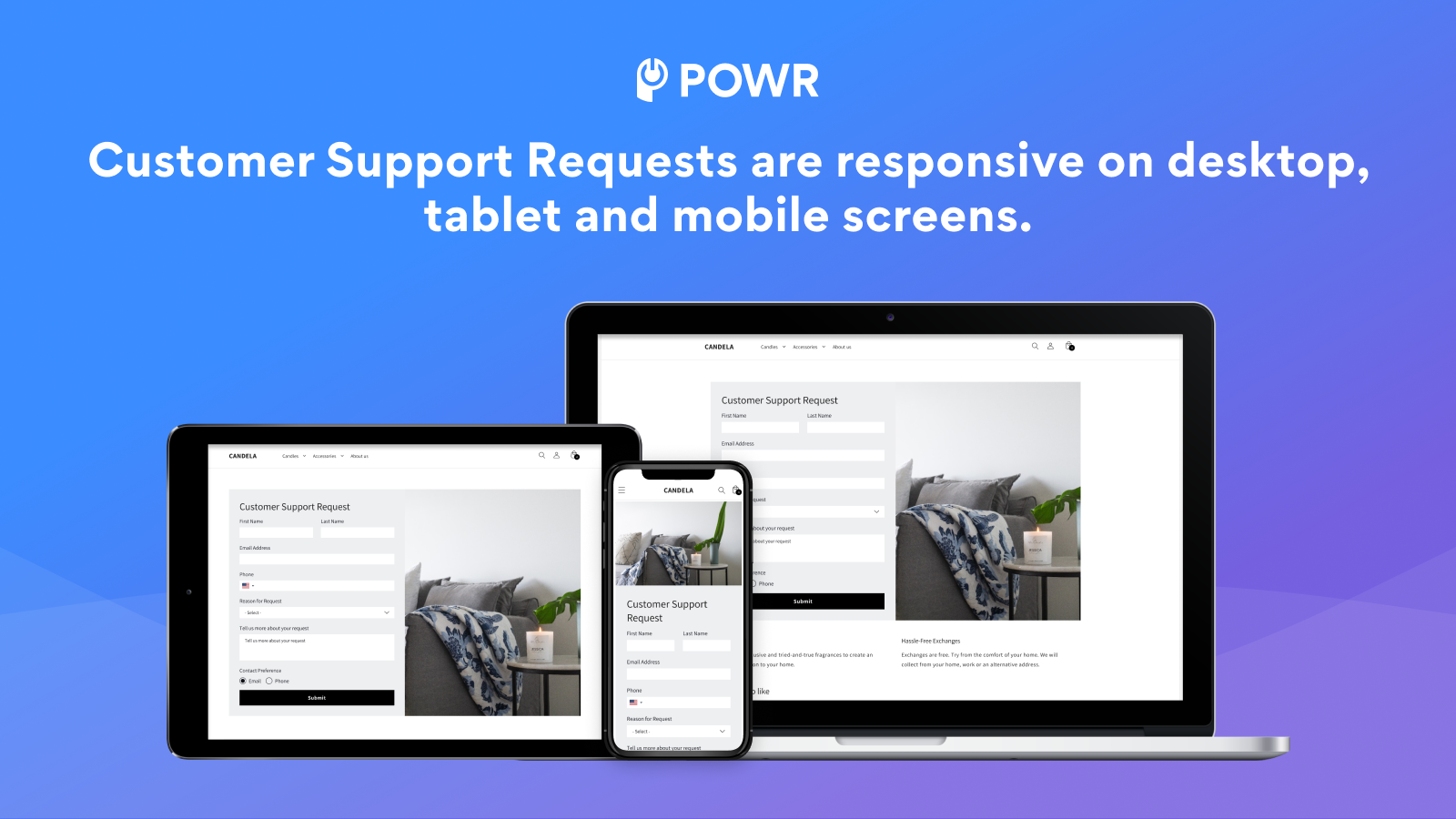 Customer support requests are responsive on all connected device
