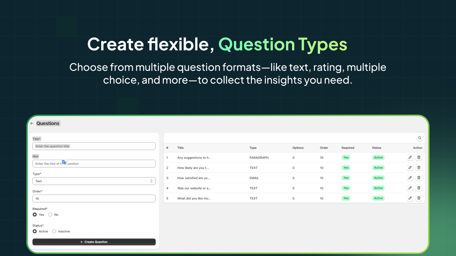 Use text, rating, or choice questions to collect feedback