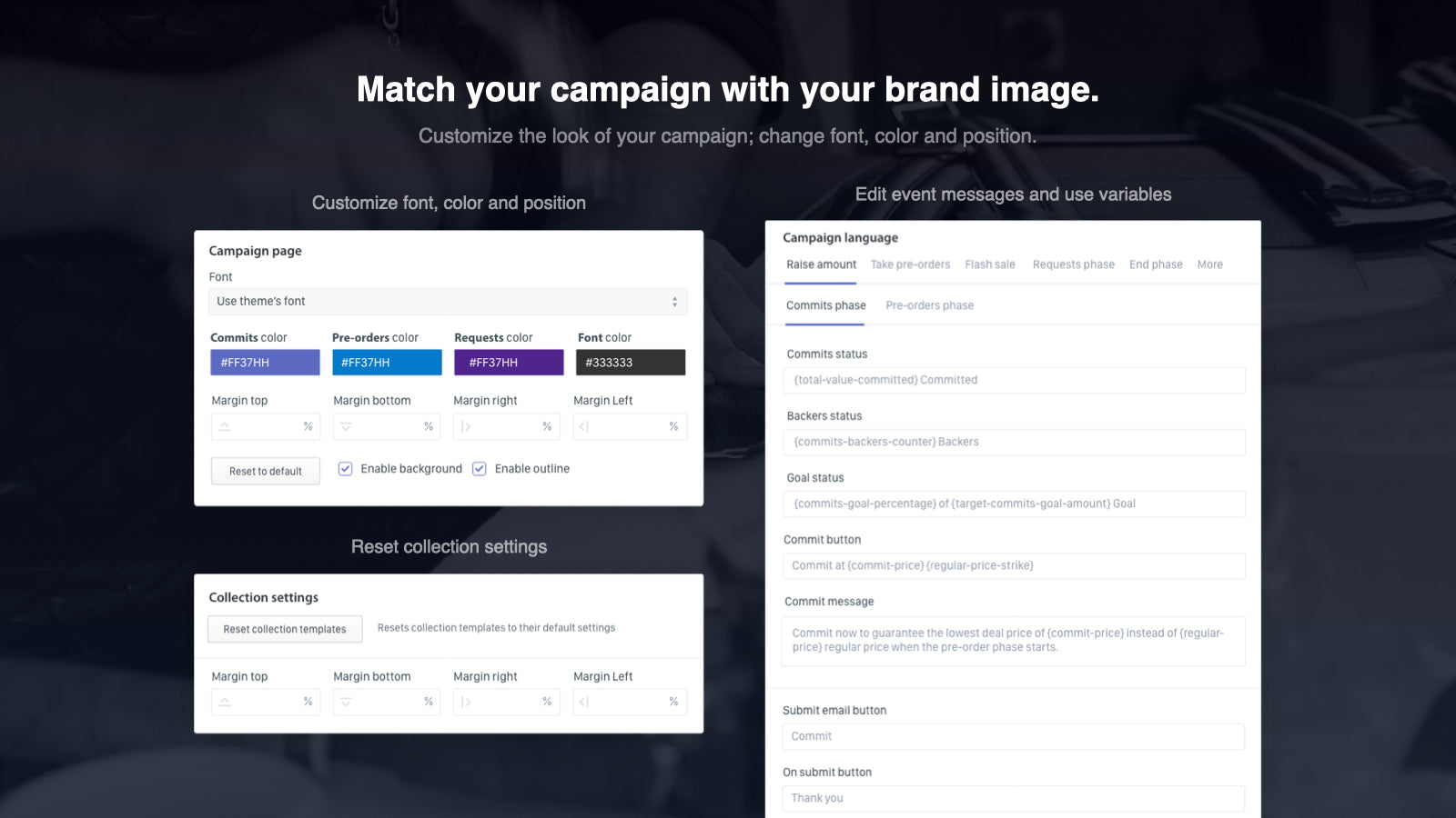 Match your campaign with your brand image.