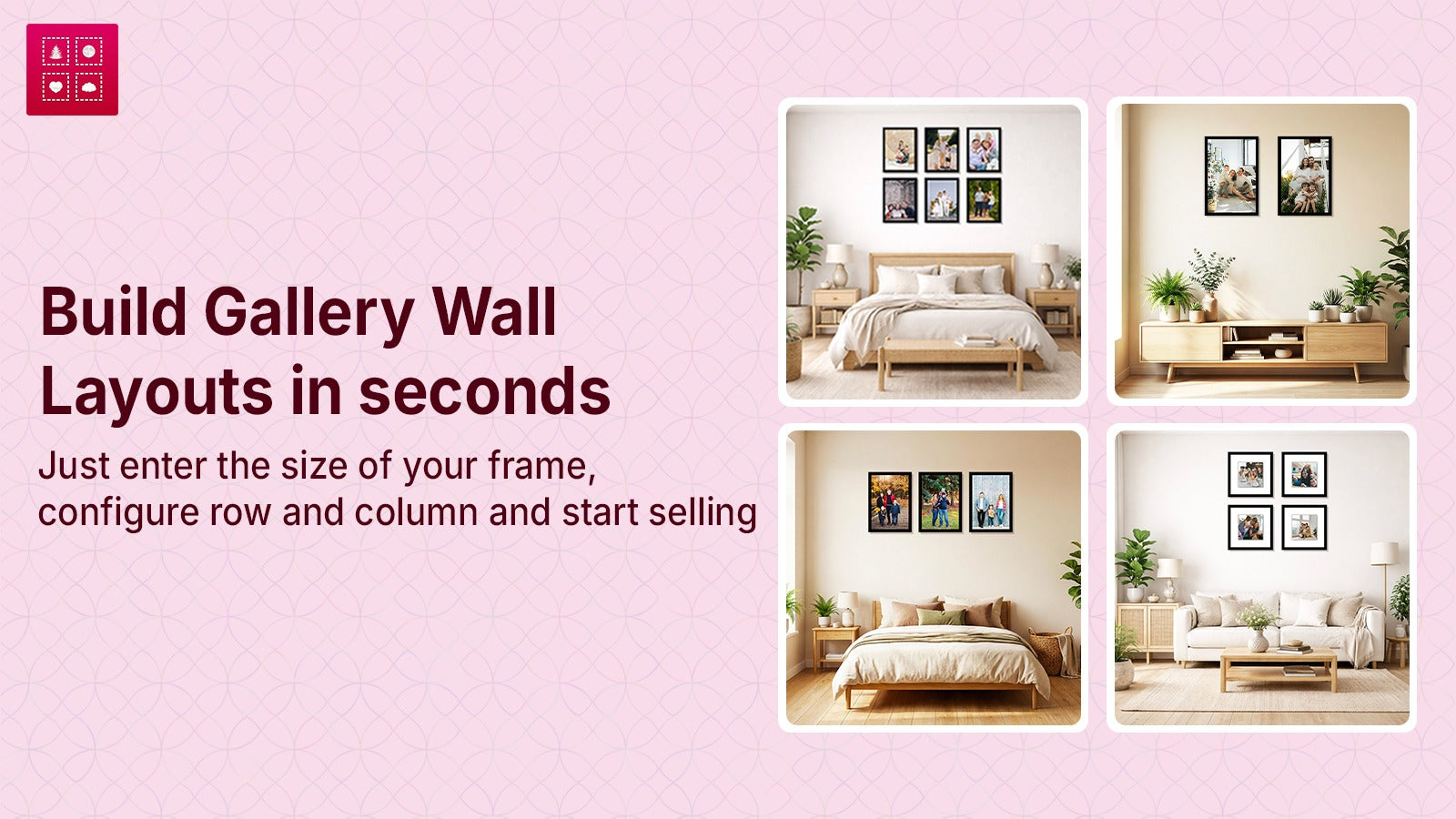 Build Gallery Wall layouts in seconds
