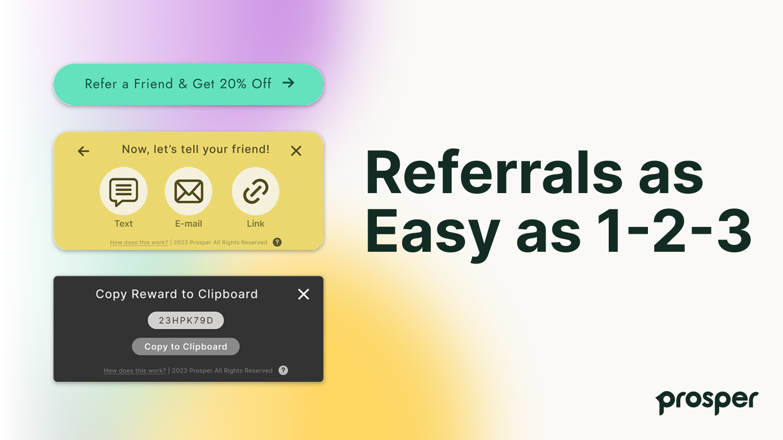 Referrals Easy as 1-2-3 - Prosper