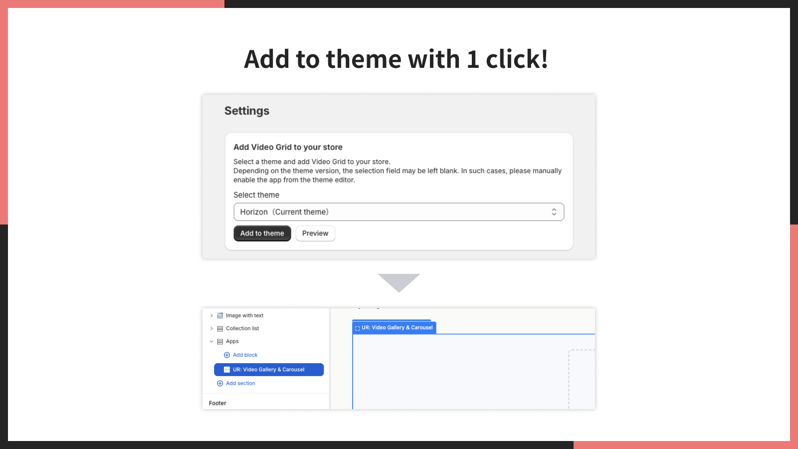 Add to theme with 1 click! 