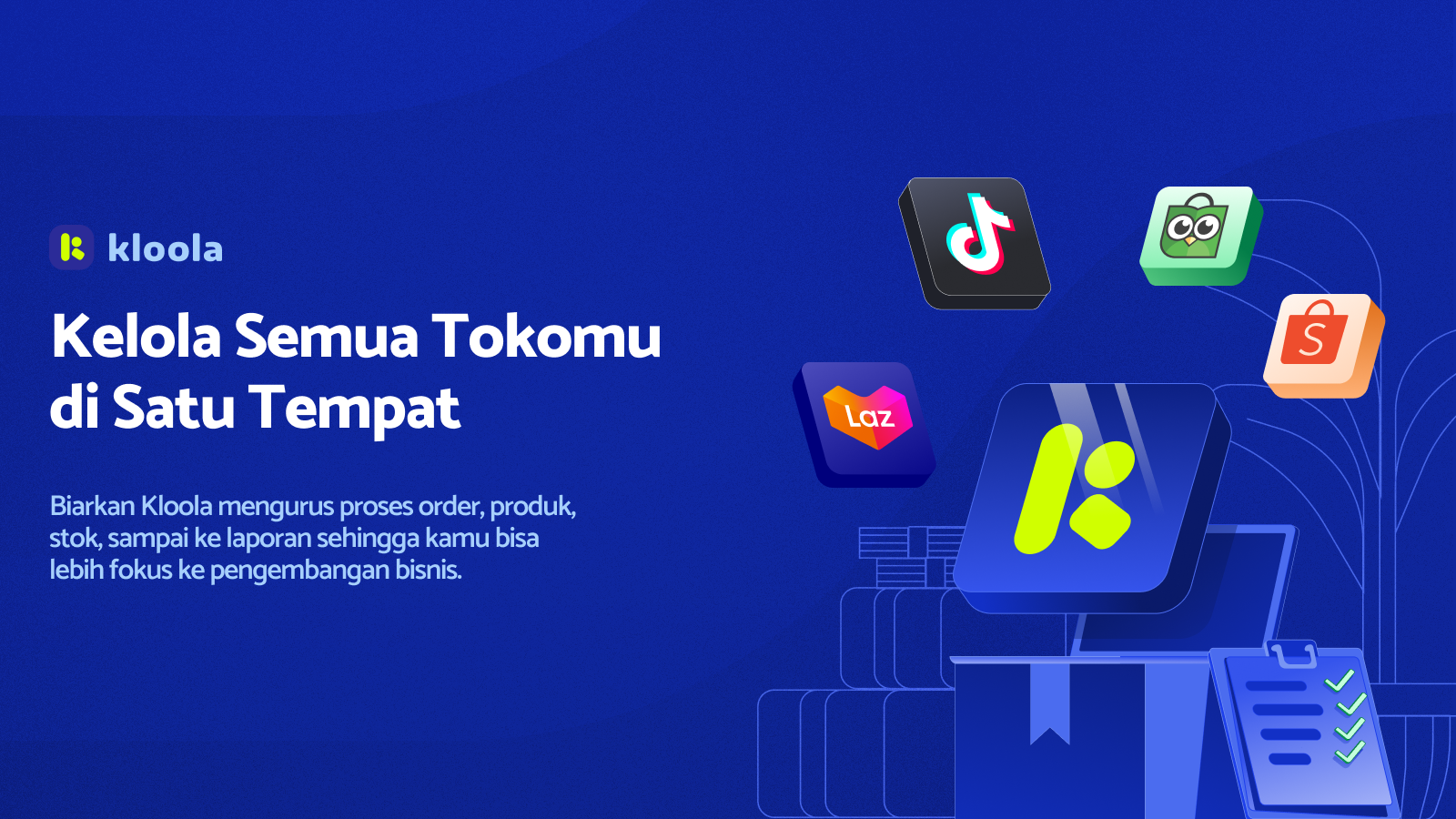 Kelola semua tokomu di satu tempat