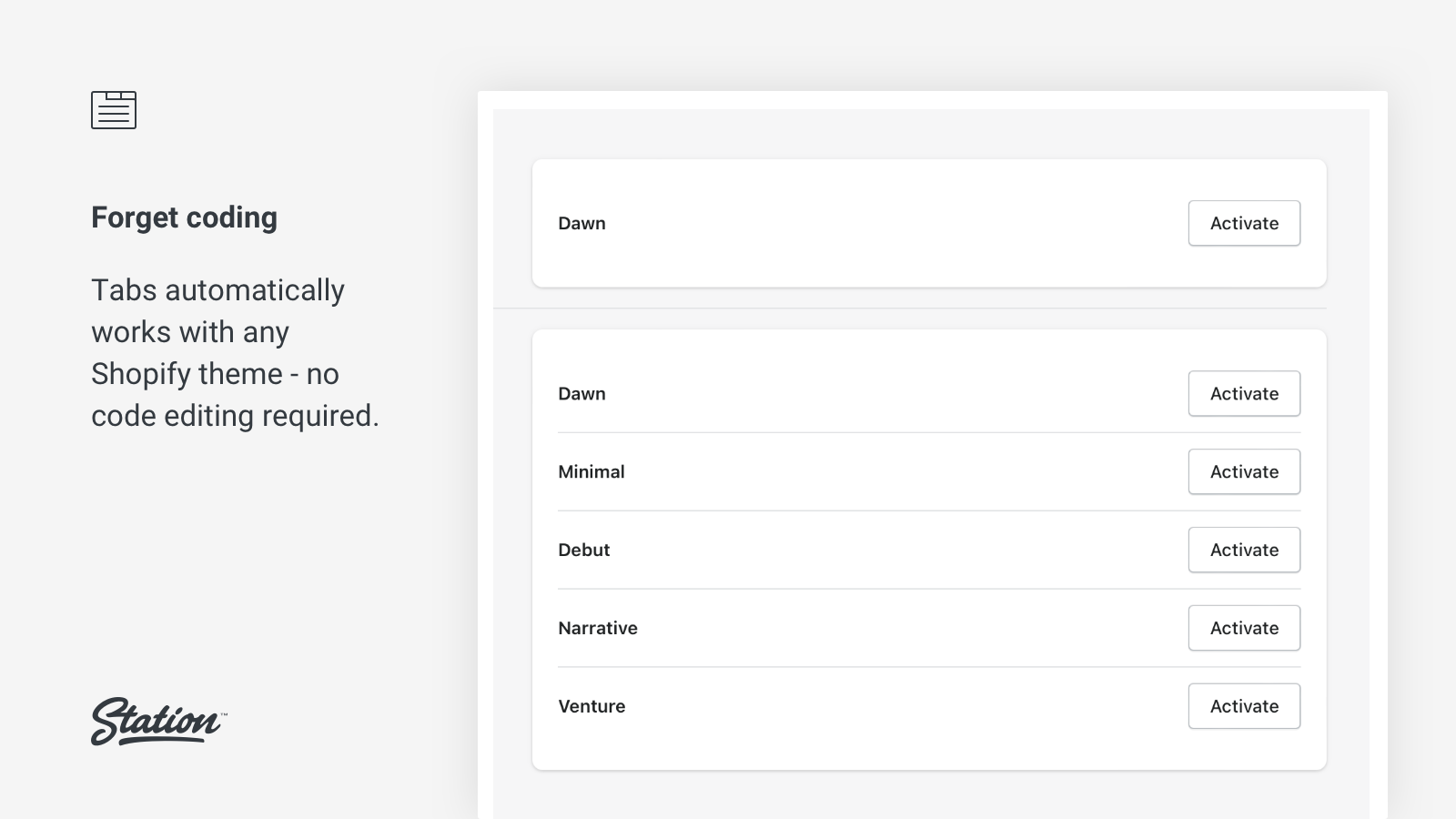 Tabs works with any Shopify theme, no code required