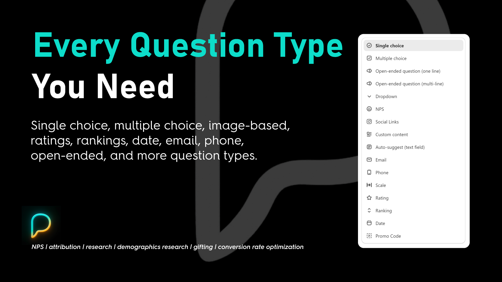 Question Types - single and multi choice, image, rating, NPS
