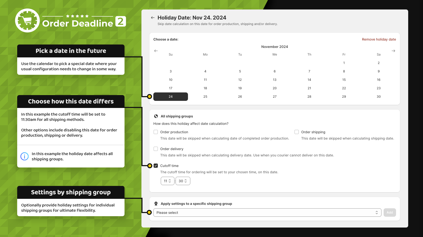 Holiday date settings, applied globally or by Shipping Group