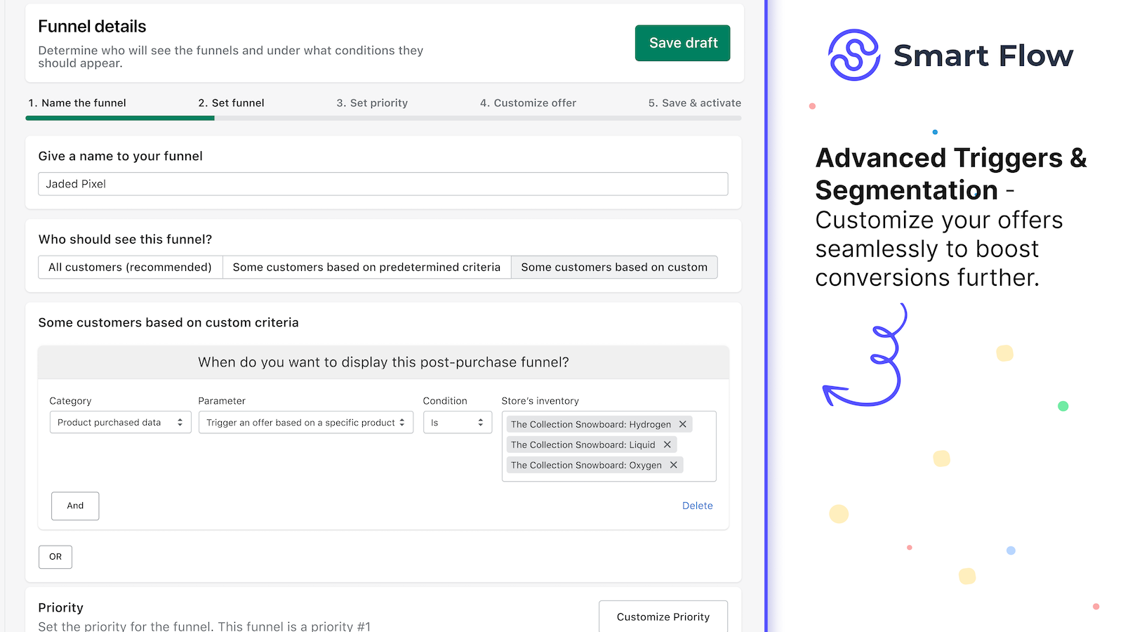 Advanced triggers & segmentation to customize your offers 