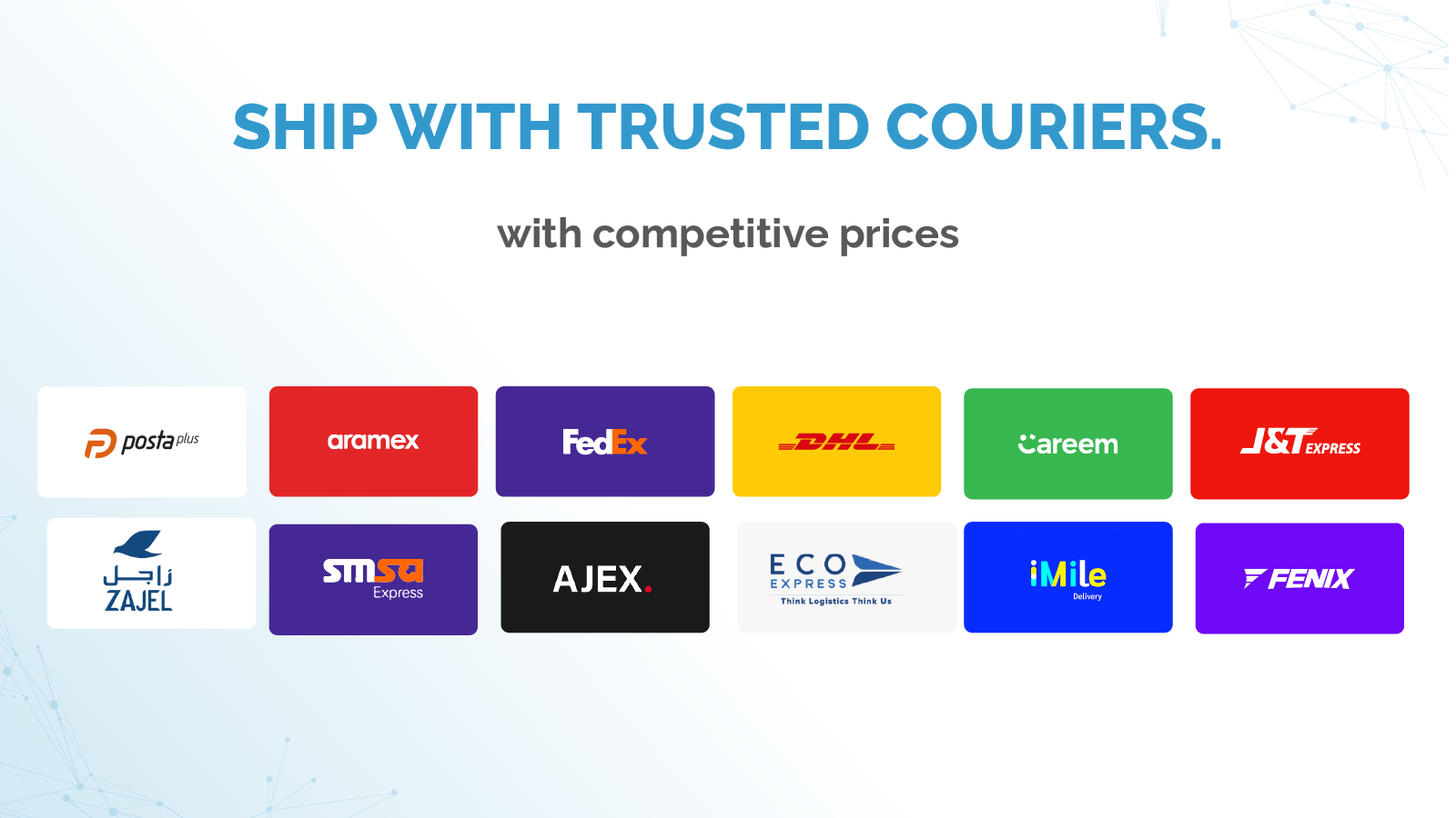 Our trusted couriers