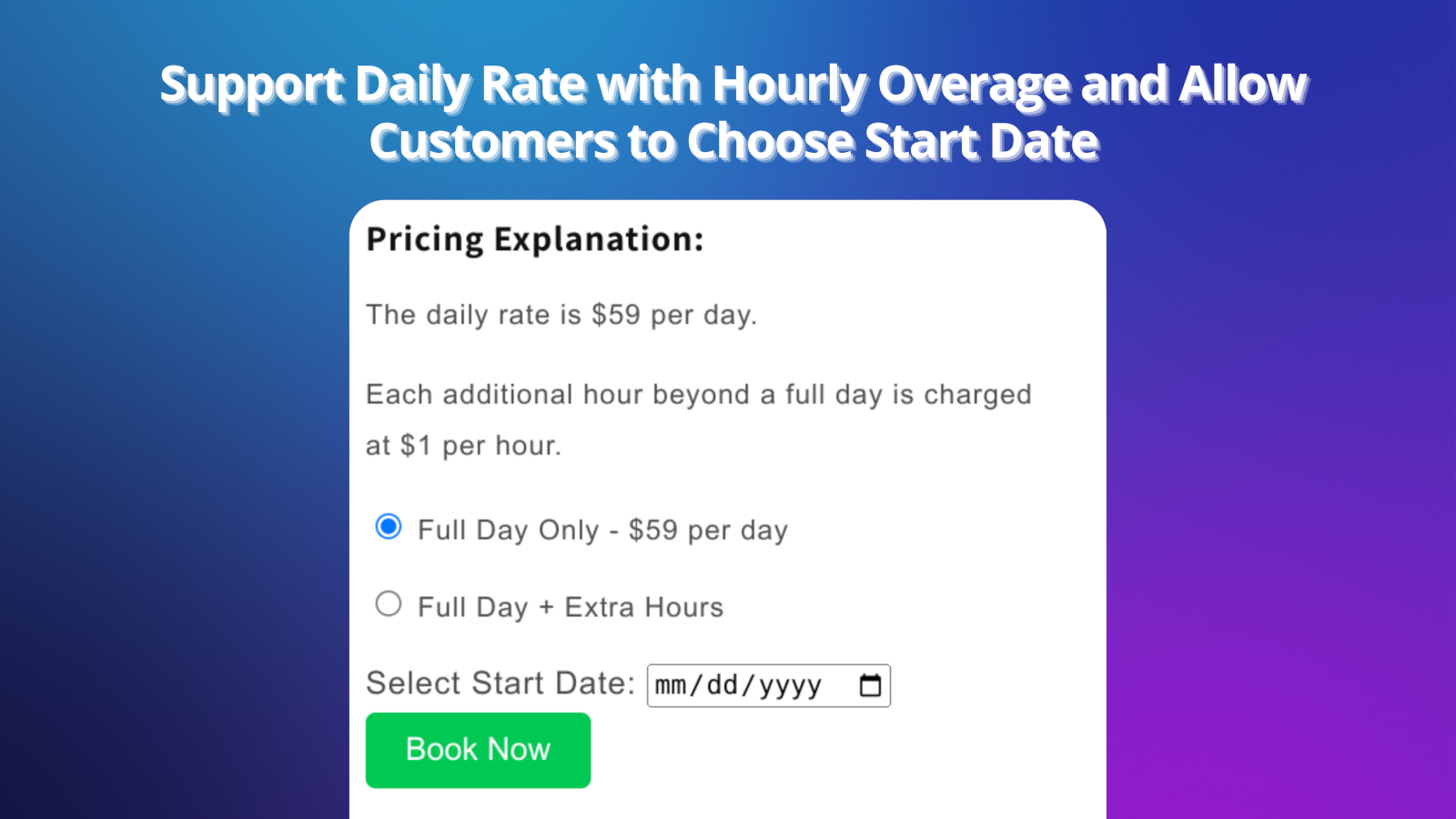 Support Daily Rate with Hourly Overage and Allow Customers to Ch