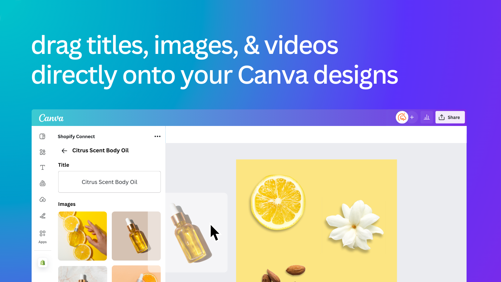 Drag titles, images, and videos directly onto your Canva designs