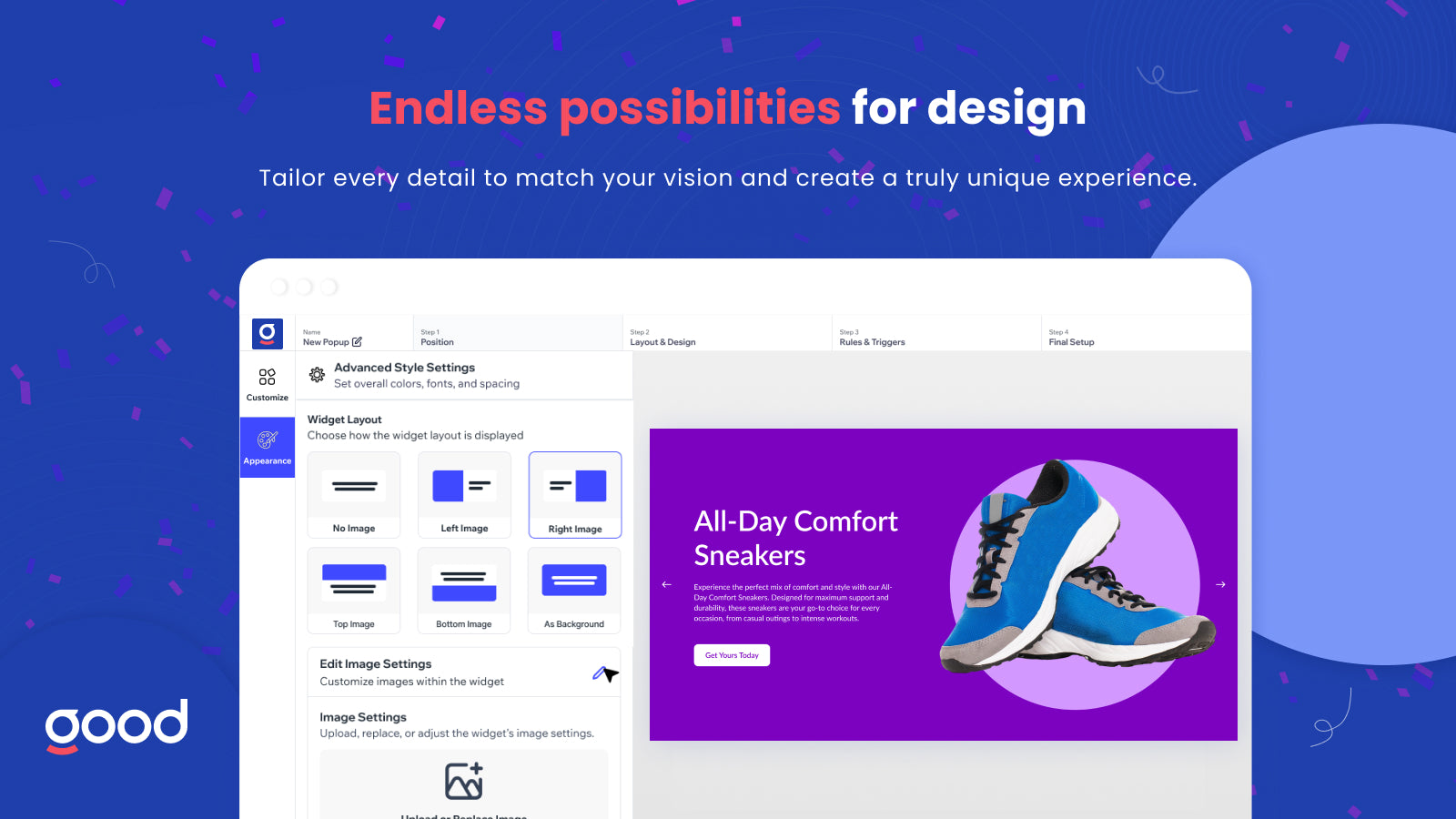 Endless possibilities for design