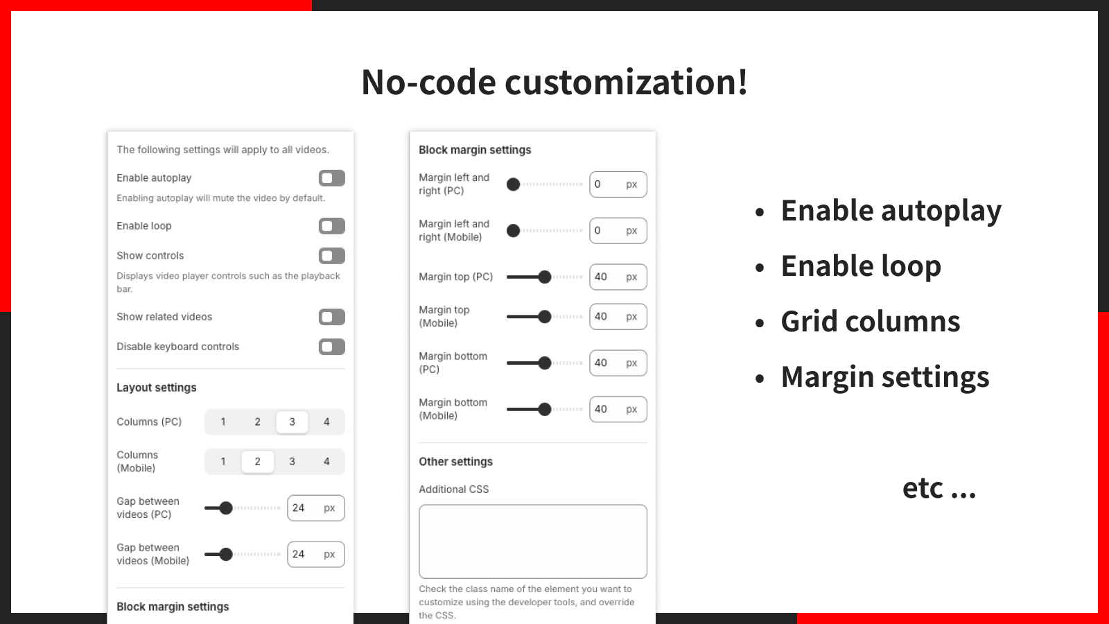 No-code customization!