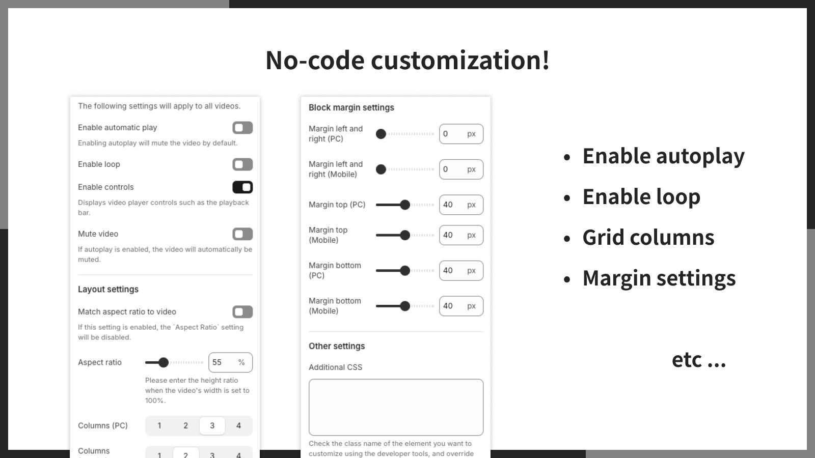 No-code customization!