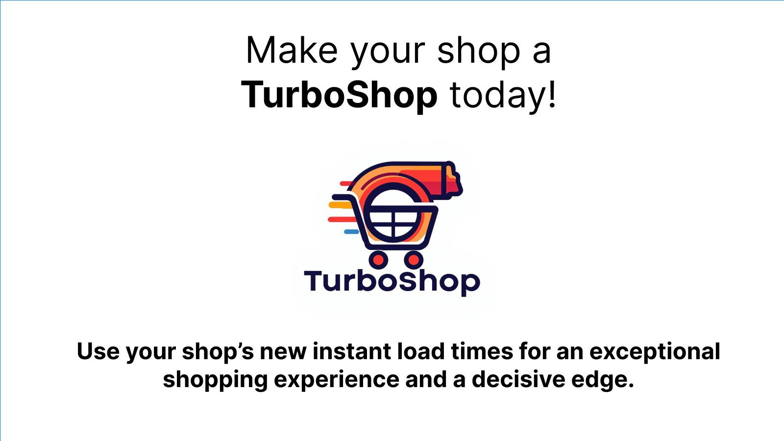 Make your shop a TurboShop today!