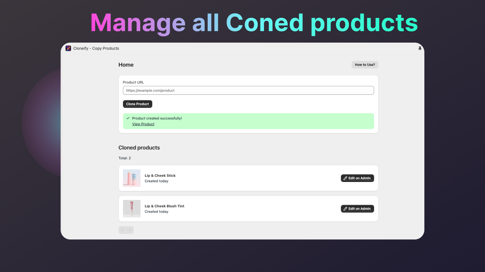 Mange all cloned products