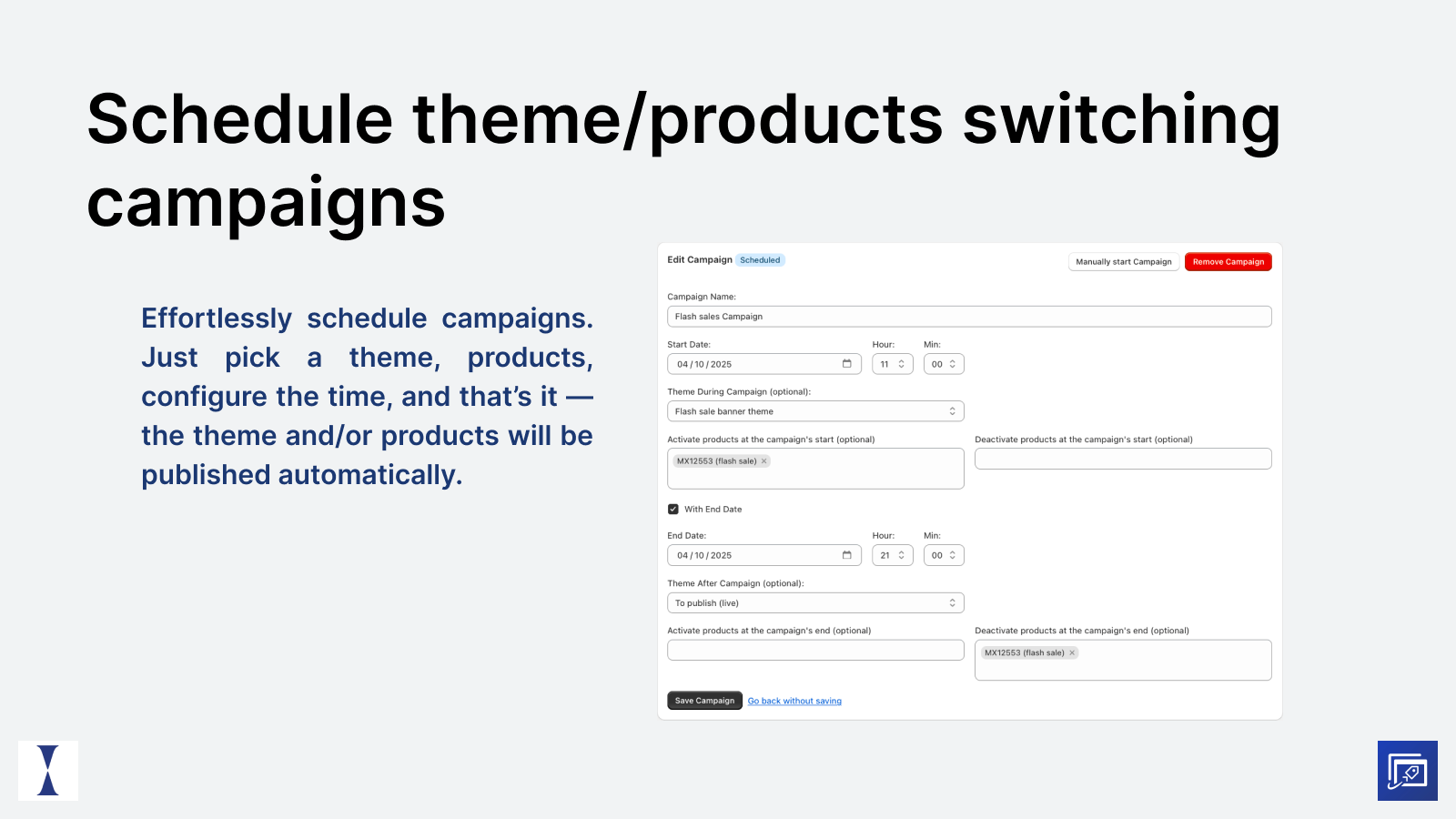 Schedule theme/products switching campaigns