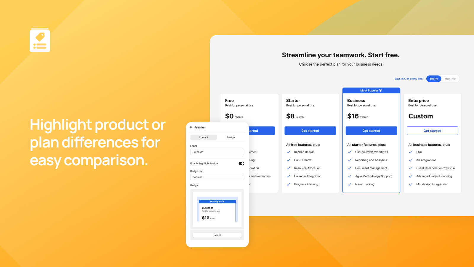 Highlight product or plan differences for easy comparison.