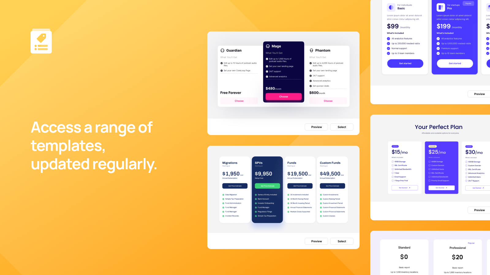 Access a range of templates, updated regularly.