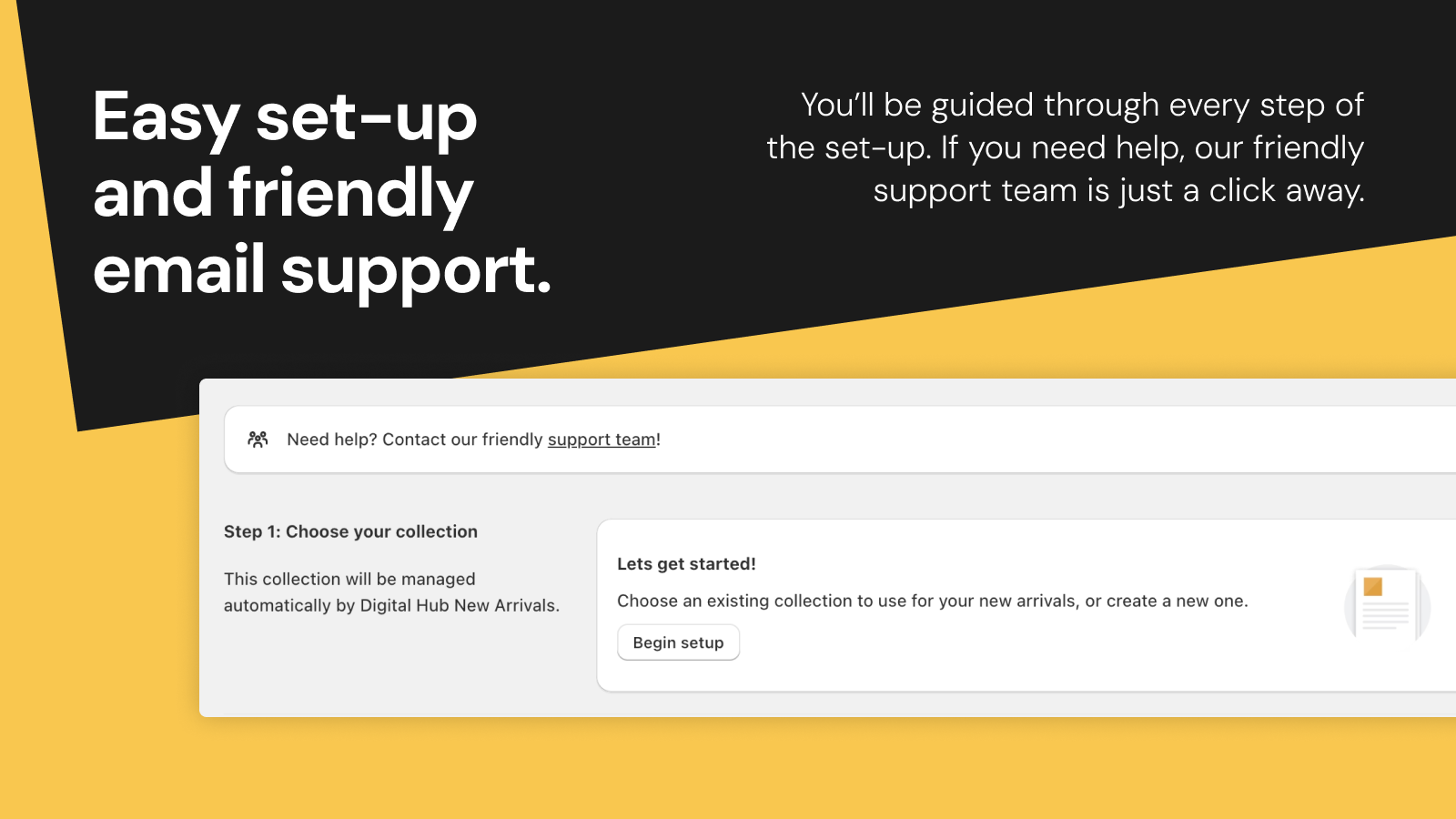Digital Hub New Arrivals: Easy set-up and friendly email support
