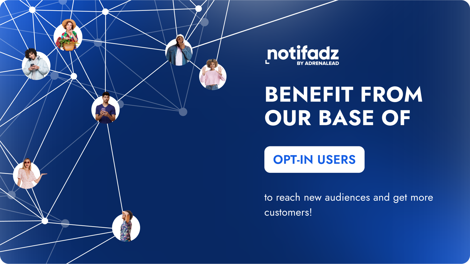 Benefit from our base