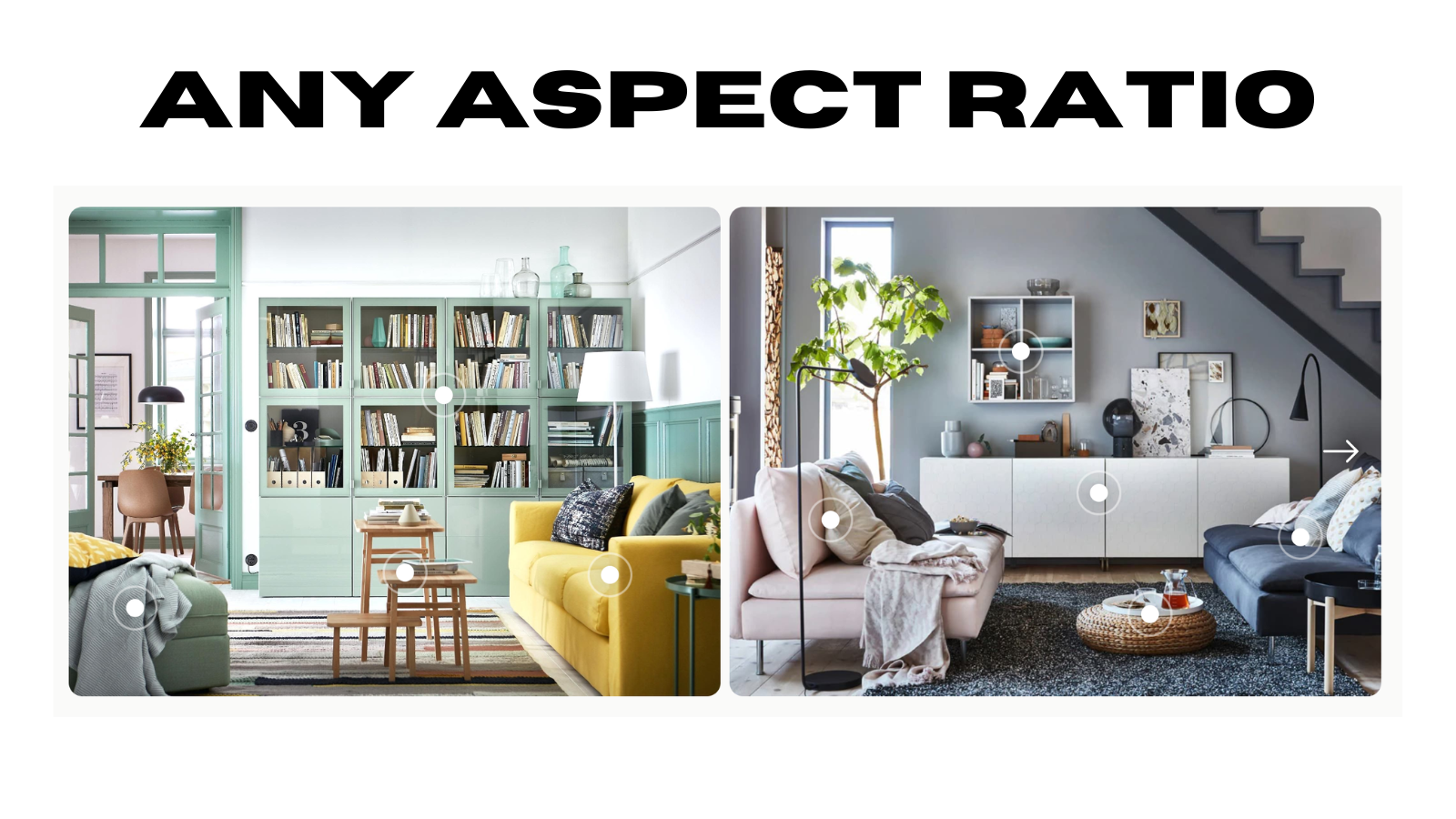 Supports images of any aspect ratio