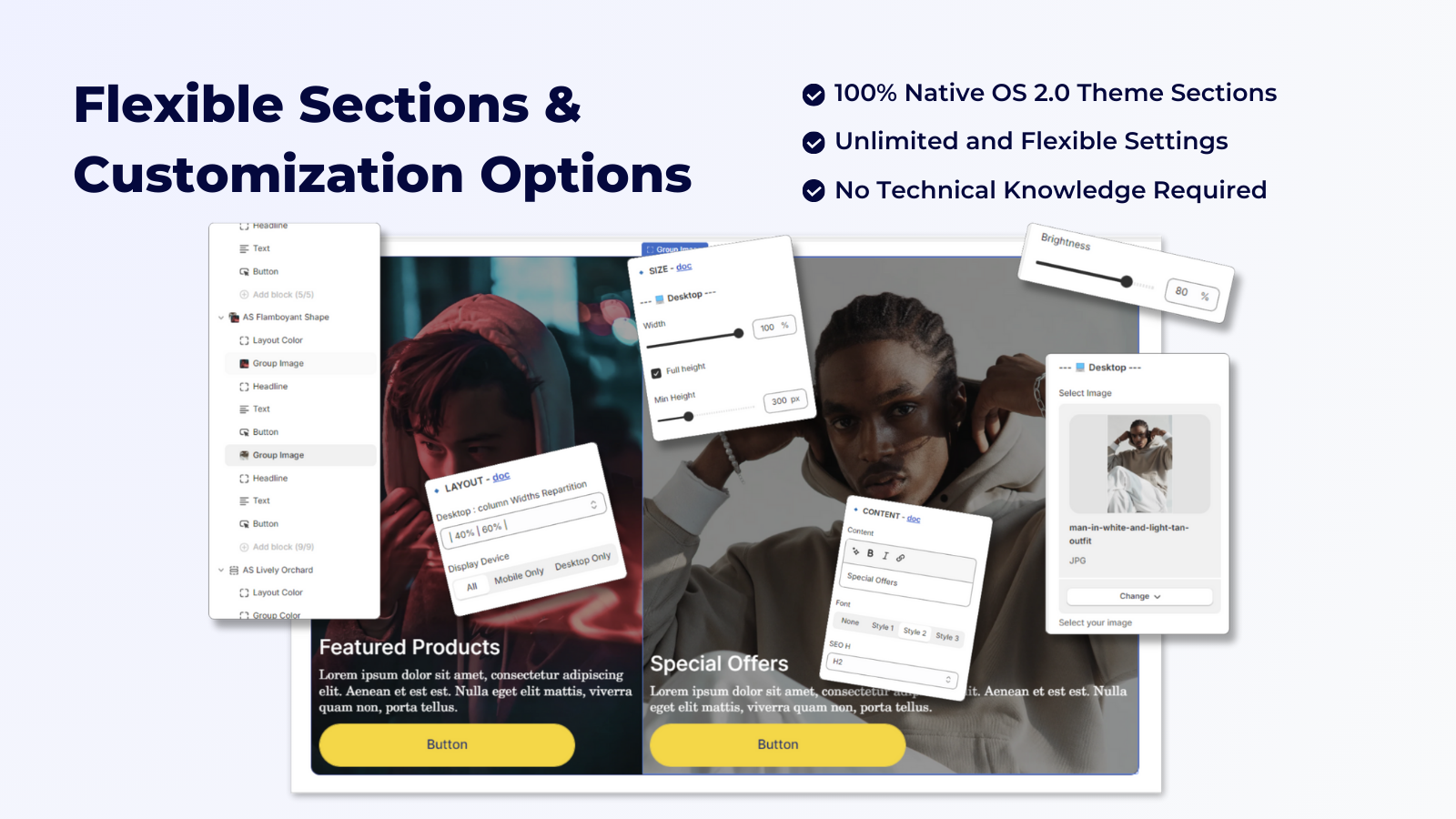 Flexible pre-built sections and maximum customization options